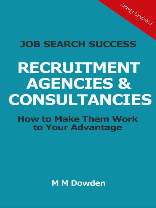 Title details for Recruitment Agencies & Consultancies--How to Make Them Work to Your Advantage by M M Dowden - Available